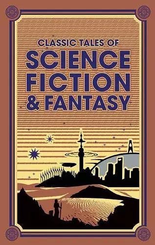 Classic Tales of Science Fiction & Fantasy cover