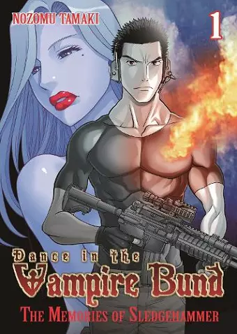 Dance in the Vampire Bund: The Memories of Sledge Hammer Vol. 1 cover