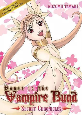 Dance in the Vampire Bund: Secret Chronicles cover