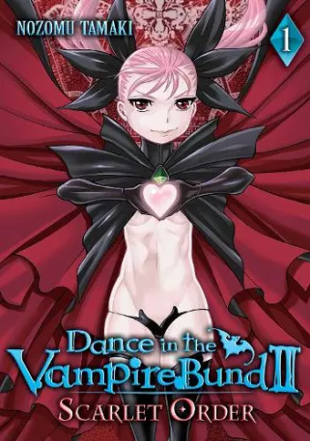 Dance in the Vampire Bund II: Scarlet Order Vol. 1 cover