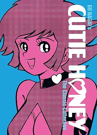 Cutie Honey: The Classic Collection cover