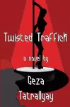 Twisted Traffick cover