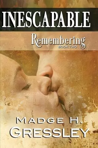 Inescapable Remembering cover