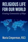 Religious Life for Our World cover
