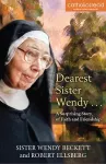 Dearest Sister Wendy . . . A Surprising Story of Faith and Friendship cover