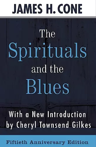 The Spirituals and the Blues cover