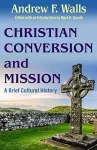 Christian Conversion and Mission cover
