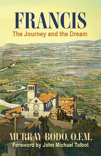 Francis: The Journey and the Dream cover