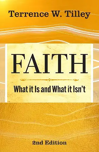 Faith: What It Is and What It Isn't - 2nd edition cover