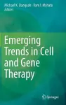 Emerging Trends in Cell and Gene Therapy cover