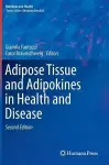 Adipose Tissue and Adipokines in Health and Disease cover