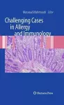 Challenging Cases in Allergy and Immunology cover