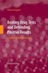 Beating Drug Tests and Defending Positive Results cover