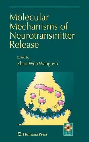 Molecular Mechanisms of Neurotransmitter Release cover