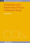 Introduction to the Mathematical Physics of Nonlinear Waves cover