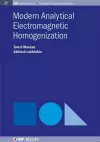 Modern Analytical Electromagnetic Homogenization cover