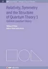 Relativity, Symmetry and the Structure of the Quantum Theory cover