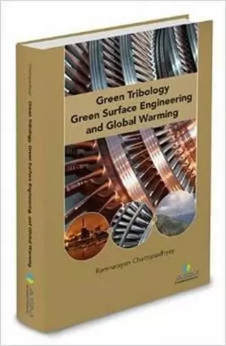 Green Tribology, Green Surface Engineering, and Global Warming cover