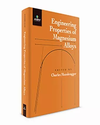 Engineering Properties of Magnesium Alloys cover