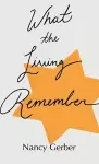 What the Living Remember cover
