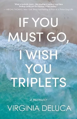 If You Must Go, I Wish You Triplets cover