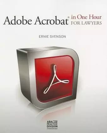 Adobe Acrobat in One Hour for Lawyers cover