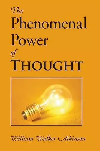 The Phenomenal Power of Thought cover