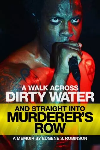 A Walk Across Dirty Water and Straight into Murderer's Row cover