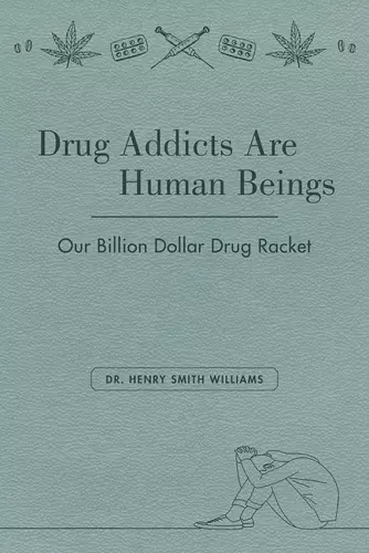 Drug Addicts are Human Beings cover