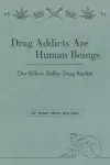 Drug Addicts are Human Beings cover