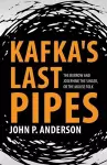 Kafka's Last Pipes cover