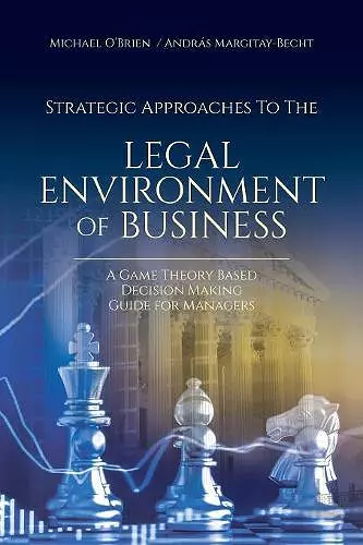 Strategic Approaches to the Legal Environment of Business cover