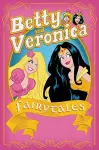 Betty & Veronica: Fairy Tales cover