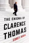 The Enigma of Clarence Thomas cover