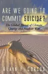 Are We Going to Commit Suicide? cover