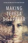 Making Teresa Disappear cover