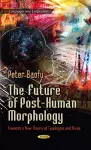 Future of Post-Human Morphology cover