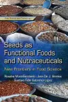 Seeds as Functional Foods & Nutraceuticals cover