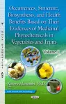 Occurrences, Structure, Biosynthesis & Health Benefits Based on Their Evidences of Medicinal Phytochemicals in Vegetables & Fruits cover