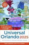 The Unofficial Guide to Universal Orlando 2025 cover