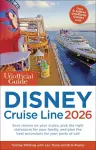 The Unofficial Guide to Disney Cruise Line 2026 cover