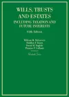 Wills, Trusts and Estates Including Taxation and Future Interests cover