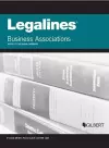 Legalines on Business Associations, Keyed to Klein cover