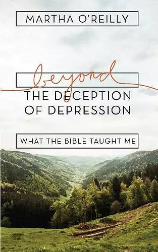 Beyond the Deception of Depression cover