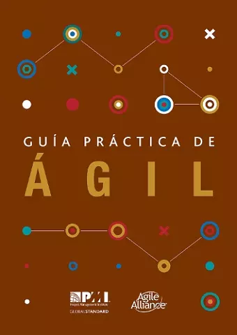 Guâa prâctica de âgil (Spanish edition of Agile practice guide) cover