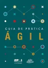 Guia de pratica âgil (Brazilian Portuguese edition of Agile practice guide) cover