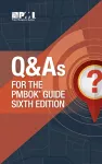 Q & A's for the PMBOK guide sixth edition cover