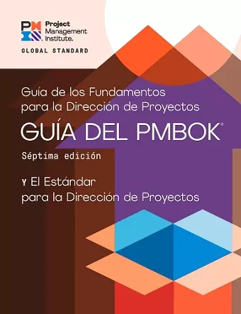 A Guide to the Project Management Body of Knowledge (PMBOK® Guide) - The Standard for Project Management (SPANISH) cover