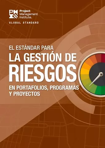 The Standard for Risk Management in Portfolios, Programs, and Projects (SPANISH) cover