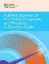 Risk Management in Portfolios, Programs, and Projects: A Practice Guide cover